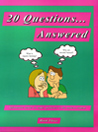 20 Questions...Answered Book Three@